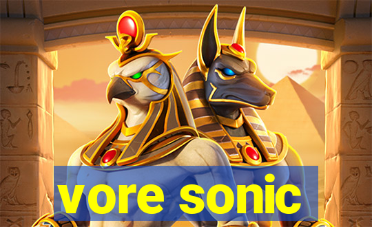 vore sonic